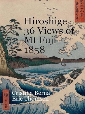 cover image of Hiroshige 36 Views of Mt Fuji 1858